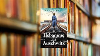 Das Cover zum Buch: „Die Hebamme von Auschwitz“ von Anna Stuart basiert auf wahren Begebenheiten